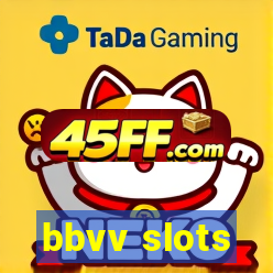 bbvv slots